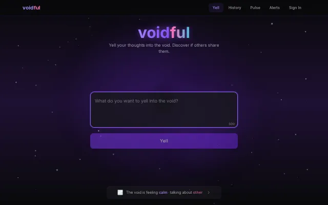Yell into the void to find others via semantic search