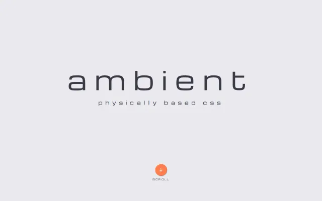 Ambient CSS – Physically Based CSS and React Components