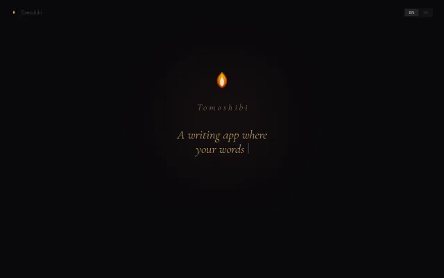 Tomoshibi – A writing app where your words fade by firelight