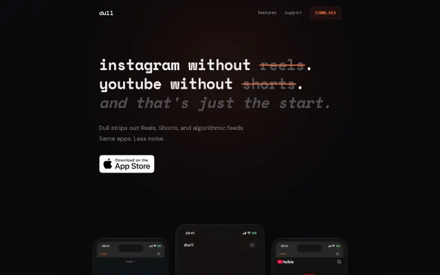 Dull – Instagram Without Reels, YouTube Without Shorts