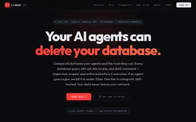 Clampd – Your AI agent can DROP TABLE. We block it in <10ms
