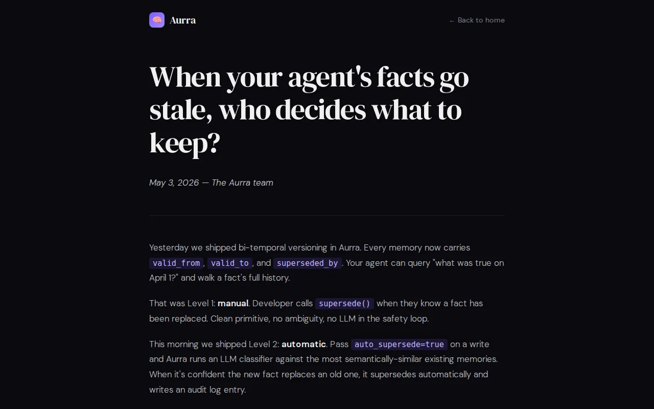 Aurra – Bi-temporal memory for AI agents (with LLM auto-supersede)