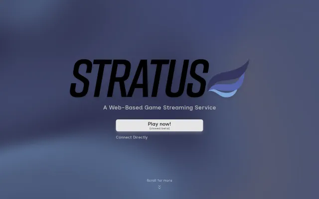 Stratus: Open-Source Game Streaming Powered by WebTransport and Wayland