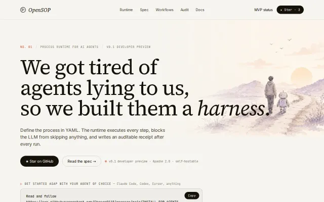 OpenSOP, We got tired of agents lying to us, so we built them a harness