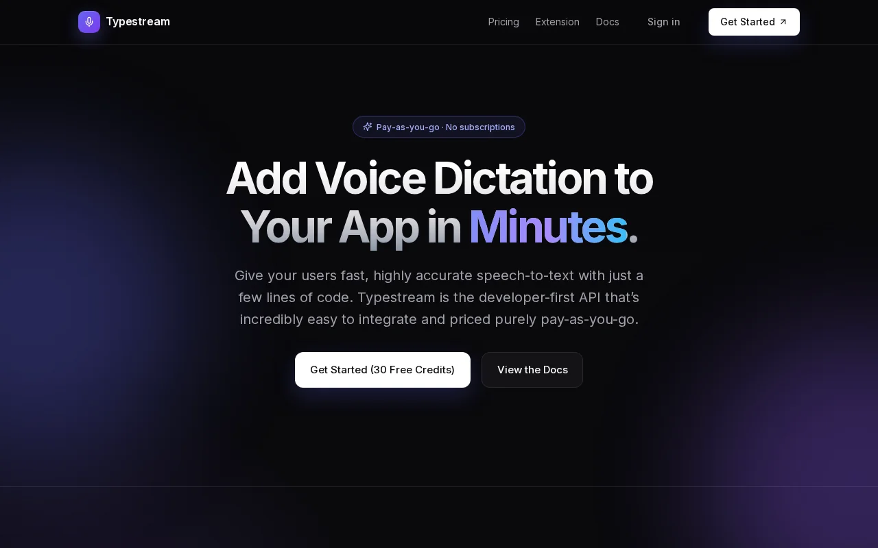 Typestream – A pure pay-as-you-go voice dictation API for web apps